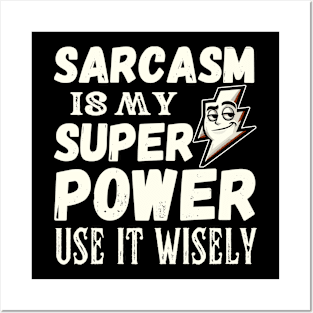 Sarcasm is my superpower. Use it wisely. - white pattern Posters and Art